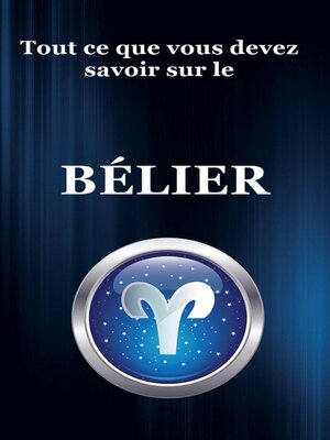 cover image of Tout ce que vous devez savoir sur le Bélier